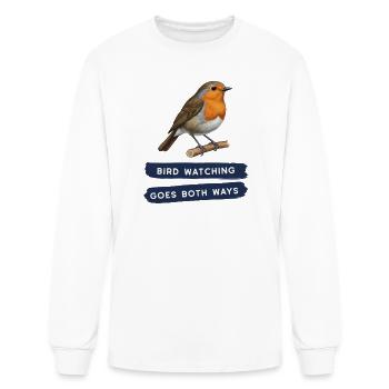 Bird Watching Goes Both Ways - Men's Long Sleeve T-Shirt - white - Front