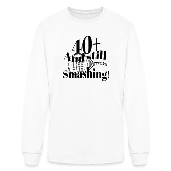 40-_and_still_smashing- - Men's Long Sleeve T-Shirt - white - Front