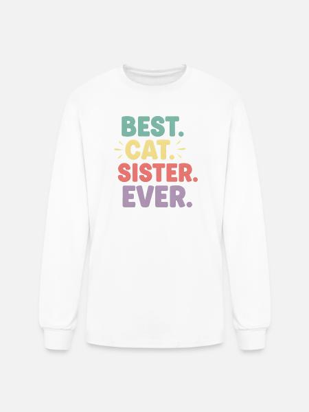Best Cat Sister Ever - Men's Long Sleeve T-Shirt - white