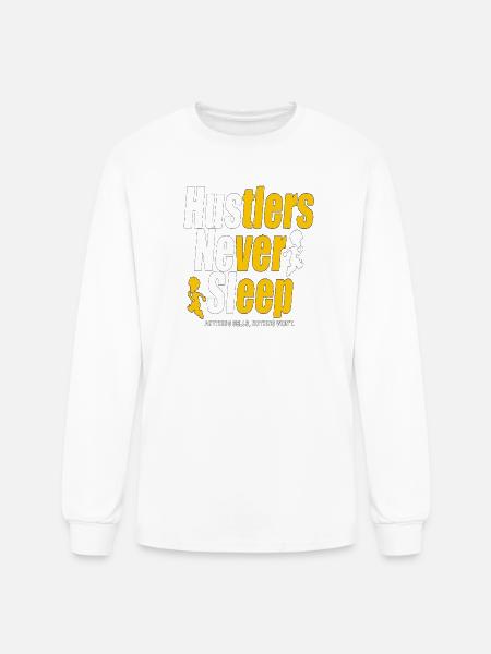 Hustlers Never Sleep - Men's Long Sleeve T-Shirt - white