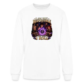 I Am Not Responsible For What I Roll - Men's Long Sleeve T-Shirt - white - Front