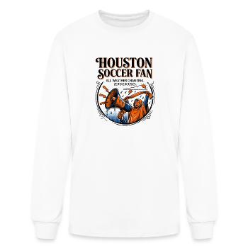 Houston Soccer Fan All Weather Chanting - Men's Long Sleeve T-Shirt - white - Front