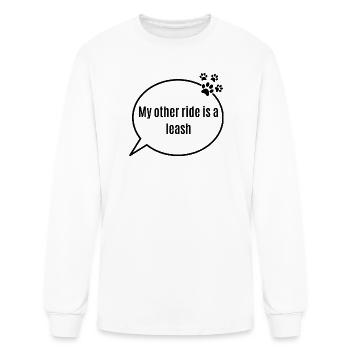 My Other Ride Is A Leash Funny Tee - Men's Long Sleeve T-Shirt - white - Front