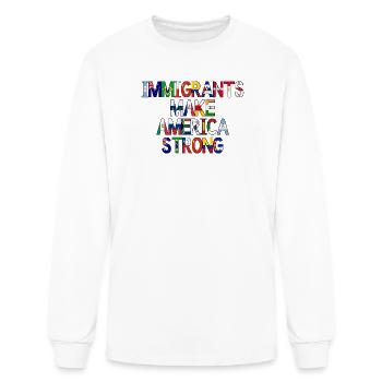 Immigrants Make America Strong - Men's Long Sleeve T-Shirt - white - Front