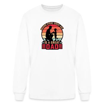 Behind Every Great Kid Is A Great Dad - Men's Long Sleeve T-Shirt - white - Front