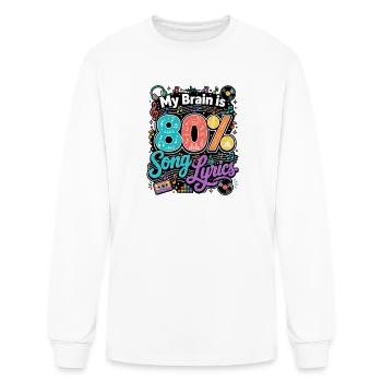 My Brain Is 80 Percent Song Lyrics Music Lover - Men's Long Sleeve T-Shirt - white - Front