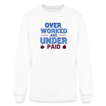T-shirt « Surmené et sous-payé » - T-shirt à manches longues Homme - blanc - Devant