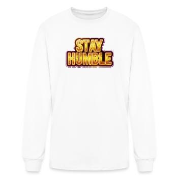 Stay Humble - Men's Long Sleeve T-Shirt - white - Front