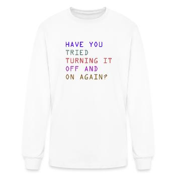 HAVE_YOU_TRIED_TURNING_IT_OFF - Men's Long Sleeve T-Shirt - white - Front