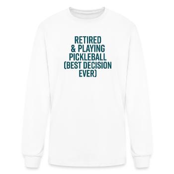 Retired Playing Pickleball Shirt Retirement Gift   - Men's Long Sleeve T-Shirt - white - Front