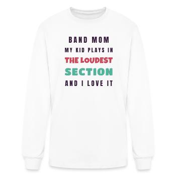 Band Mom Loudest Section - Marching Band Gift - Men's Long Sleeve T-Shirt - white - Front