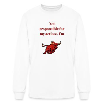 Not Responsible for My Actions Bull Tee - Men's Long Sleeve T-Shirt - white - Front