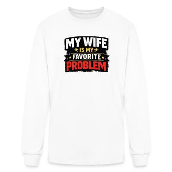 My Wife Is My Favorite Problem Funny Husband shirt - Men's Long Sleeve T-Shirt - white - Front