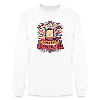 Today’s Energy: Politely Unavailable - Men's Long Sleeve T-Shirt - white - Front