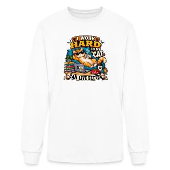 I Work Hard So My Cat Can Live Better - Men's Long Sleeve T-Shirt - white - Front