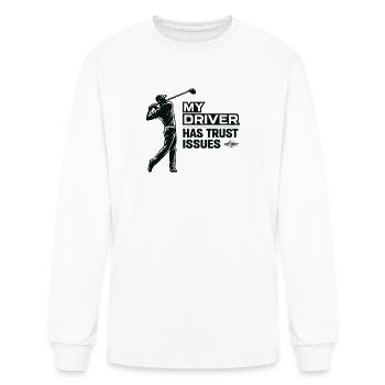My Driver Has Trust Issues - Men's Long Sleeve T-Shirt - white - Front