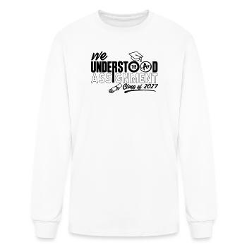We Understood The Assignment Class of 2027 Graduat - Men's Long Sleeve T-Shirt - white - Front