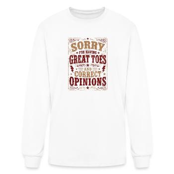 Sorry For Having Great Toes And Opinions - Men's Long Sleeve T-Shirt - white - Front