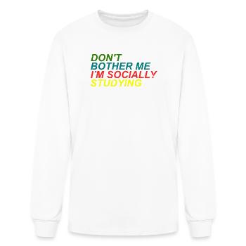 Socially Focused Study Humor Design - Men's Long Sleeve T-Shirt - white - Front