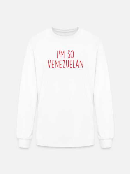 I'm so Venezuelan Venezuela - Men's Long Sleeve T-Shirt - white
