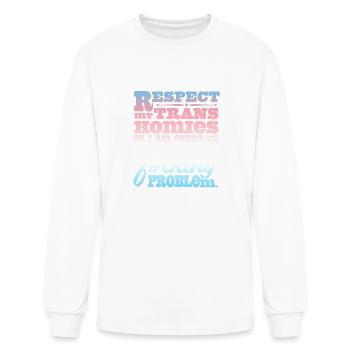 Respect My Trans Homies Or I'm Gonna Identify - Men's Long Sleeve T-Shirt - white - Front