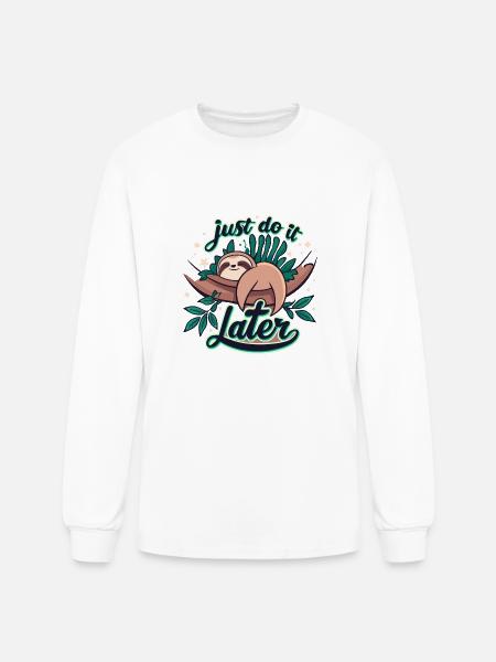 JUST DO IT LATER - Men's Long Sleeve T-Shirt - white