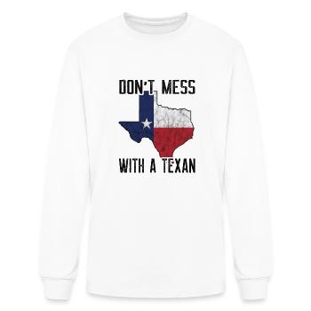 dont mess with a texan - Men's Long Sleeve T-Shirt - white - Front