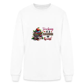 Teaching Is a Work of Heart Shirt - Men's Long Sleeve T-Shirt - white - Front