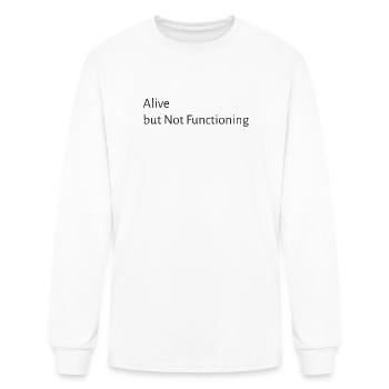 Alive But Not Functioning - Men's Long Sleeve T-Shirt - white - Front