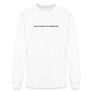 Ask Me About My Framework – Funny Consultant - Men's Long Sleeve T-Shirt - white - Front
