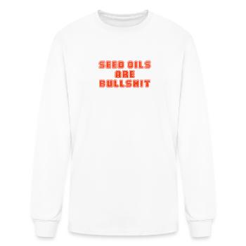 Seed oils are bullshit - Men's Long Sleeve T-Shirt - white - Front