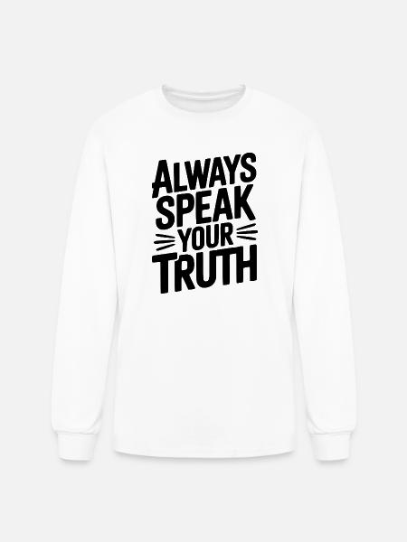 Always Speak Your Truth - Men's Long Sleeve T-Shirt - white
