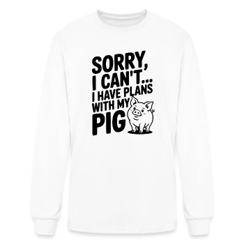 Sorry, I Can't I Have Plans with My Pig - Men's Long Sleeve T-Shirt - white - Front