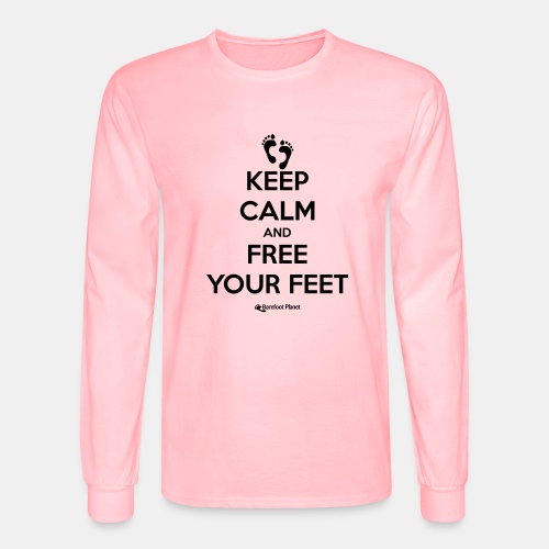 Keep Calm and Free Your Feet - Men's Long Sleeve T-Shirt