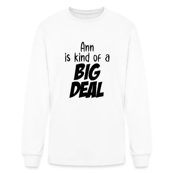 Ann is Kind of a Big Deal - Men's Long Sleeve T-Shirt - white - Front