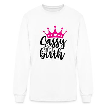 Sassy Since Birth - Men's Long Sleeve T-Shirt - white - Front