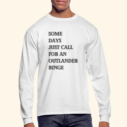 Outlander Binge - Men's Long Sleeve T-Shirt
