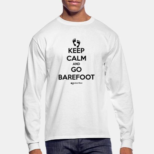 Keep Calm and Go Barefoot - Men's Long Sleeve T-Shirt