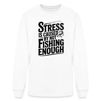 Stress Is Caused By Not Fishing Enough - Men's Long Sleeve T-Shirt - white - Front