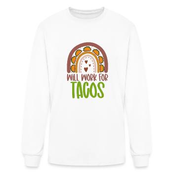 Will Work For Tacos For Unemployment Humor - Men's Long Sleeve T-Shirt - white - Front
