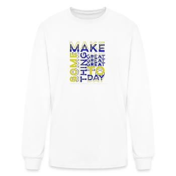 Motivational Make It Great Design - Men's Long Sleeve T-Shirt - white - Front
