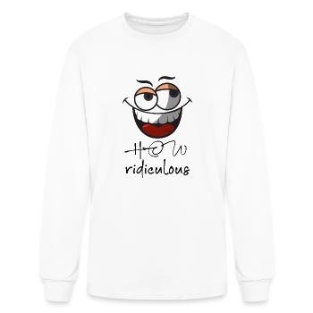 How Ridiculous - Men's Long Sleeve T-Shirt - white - Front