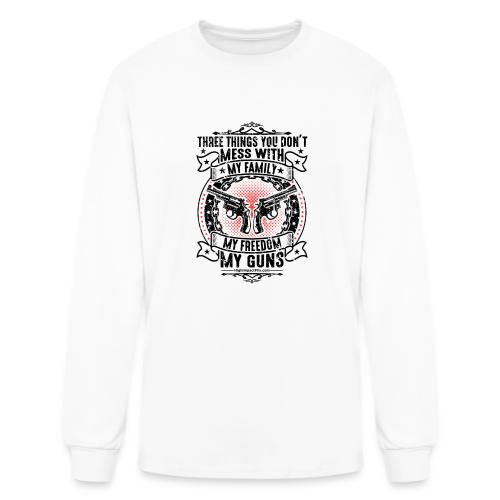 Three Things You Don't Mess With BLACK - Men's Long Sleeve T-Shirt