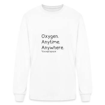 Oxygen Anytime Anywhere Except Space Design - Men's Long Sleeve T-Shirt - white - Front