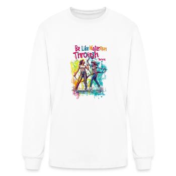 Be Like Water Run Through The Hose - Men's Long Sleeve T-Shirt - white - Front