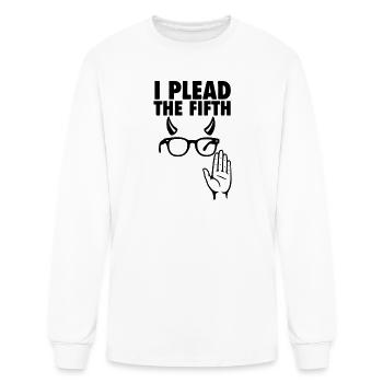 Fauci I Plead the Fifth - Men's Long Sleeve T-Shirt - white - Front