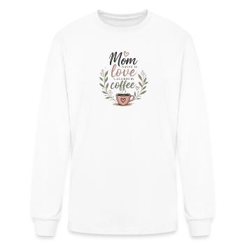 Mom Fueled by Love, Sustained by Coffee - Men's Long Sleeve T-Shirt - white - Front