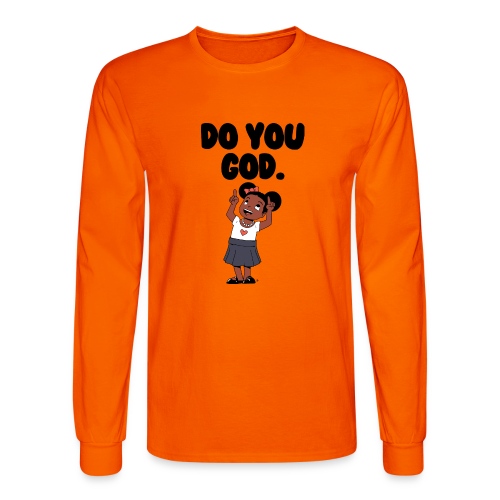 Do You God. (Female) - Men's Long Sleeve T-Shirt