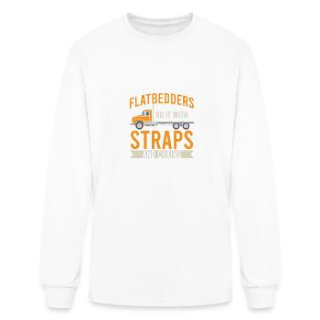 Flatbedders Do It With Straps And Chains - Men's Long Sleeve T-Shirt - white - Front