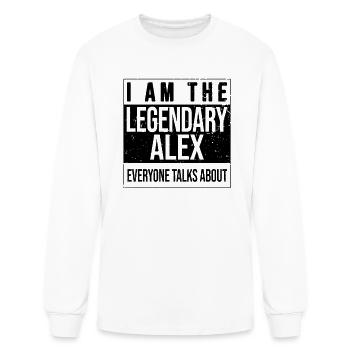 I am the legendary shirt, gift idea for Alex - Men's Long Sleeve T-Shirt - white - Front
